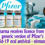 Cadila Pharma receives licence from MPP for generic version of Pfizer’s Covid-19 oral antiviral - nirmatrelvir.