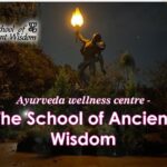 Ayurveda wellness centre - The School of Ancient Wisdom