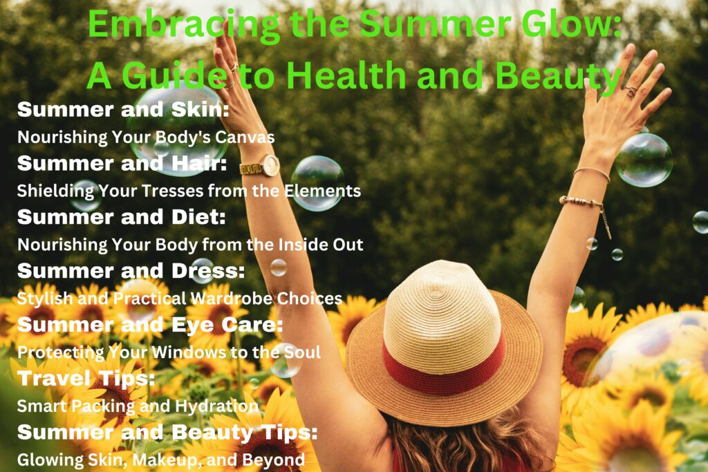 Embracing the Summer Glow A Guide to Health and Beauty
