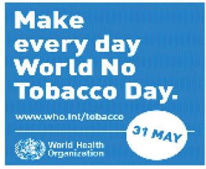 Make every day world no tobacco day