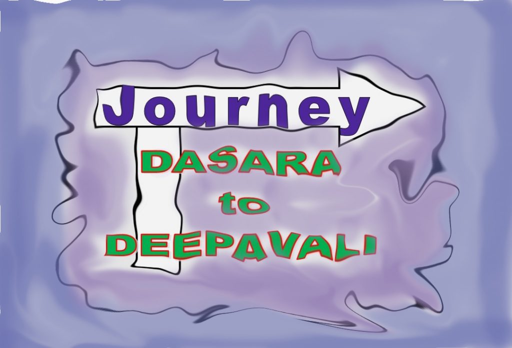 Journey fro dasara to deepevali