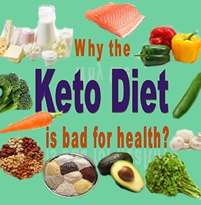 Why the Keto diet is bad for health?