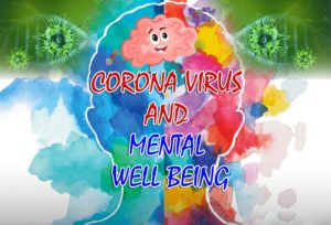 COVID-19 -produce mental health strength to enhance wellbeing