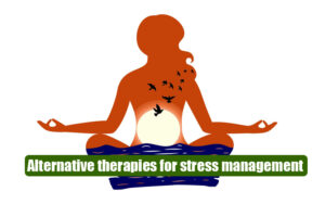 alternative-therapies-for-stress-management
