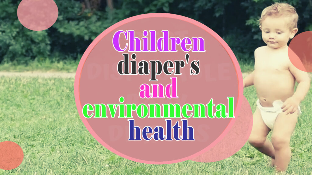 Children-diapers-and-environmental-health