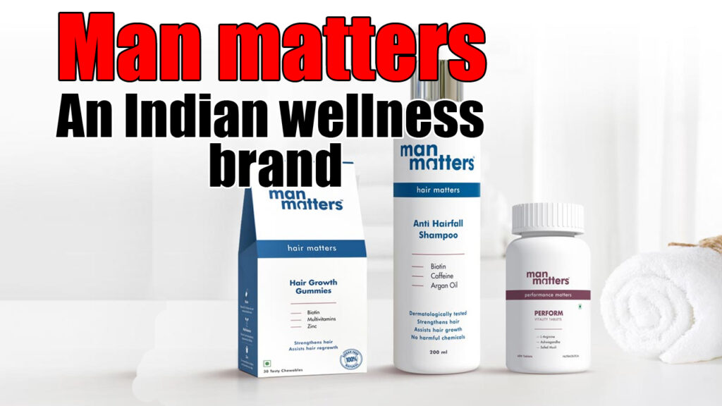 Man-matters-An-Indian-wellness-brand