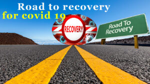 Road to recovery for Covid-19 is not tough