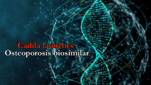 Cadila-launches-Osteoporosis-biosimilar-