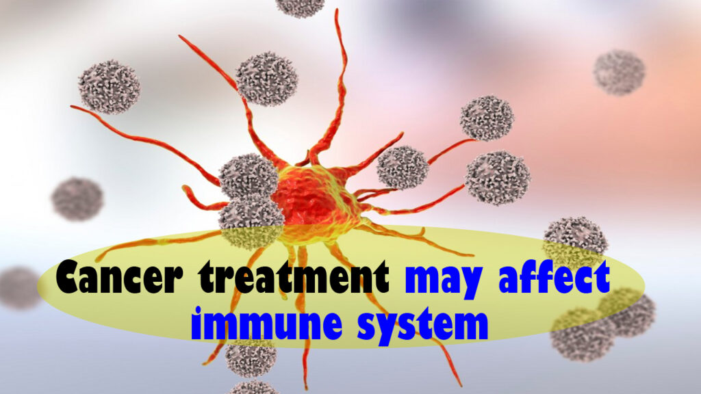 Cancer-treatment-may-affect-immune-system