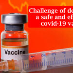 The challenges of developing a safe and effective COVID-19 vaccine