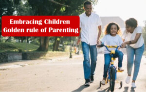 Embracing-Children-Golden-rule-of-parenting