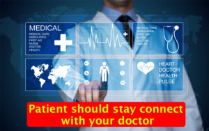 Patients with auto-immune diseases should stay connected with doctor.