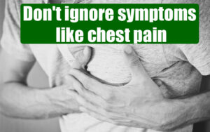 Dont-ignore-symptoms-like-chest-pain