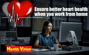 heart-health-and-work-from-home