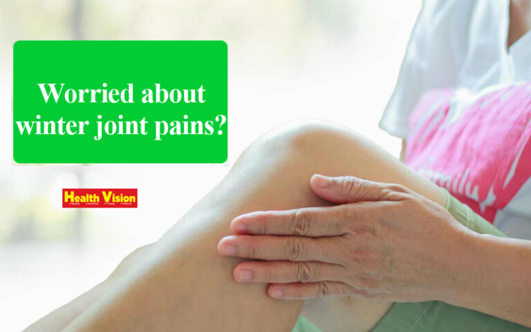 Worried About Winter Joint Pains? - Health Vision Health Vision