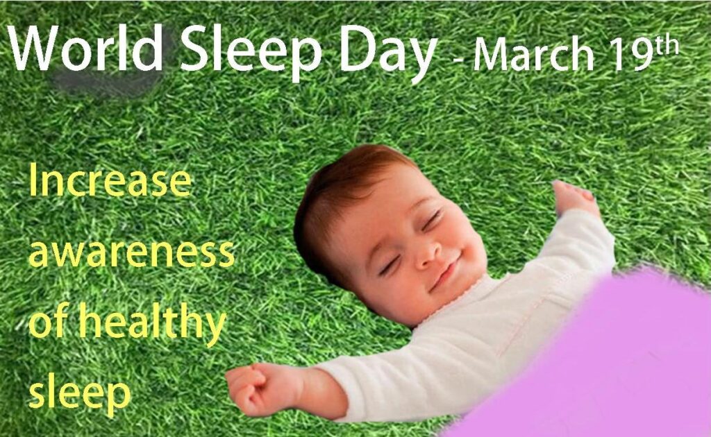 On World Sleep Day - March 19th increase awareness of healthy sleep