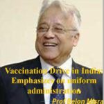 Vaccination Drive in India: Emphasizes on uniform administration