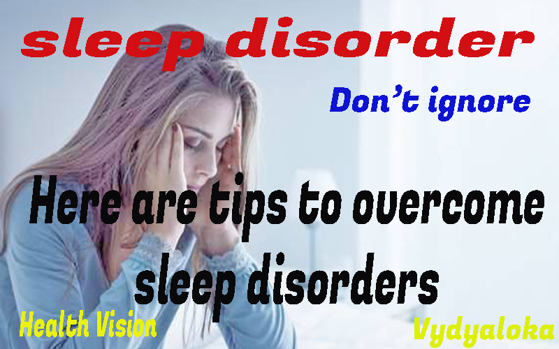 Sleep disorders.