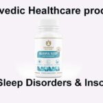 Ayurvedic product to Help Cure Various Sleep Disorders and Insomnia