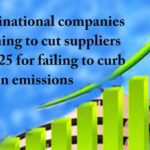 MNC planning to cut suppliers for failing to curb carbon emissions