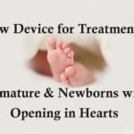 Device for Treatment of Premature & Newborns with Opening in Heart