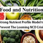 Strong Nutrient Profile Model to Prevent the looming NCD Crisis