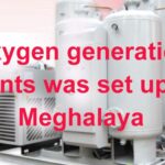 Oxygen generation plants was set up in Meghalaya