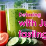 Detoxing with Juice fasting