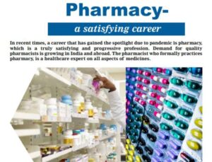 Pharmacy -A truly satisfying and progressive profession 