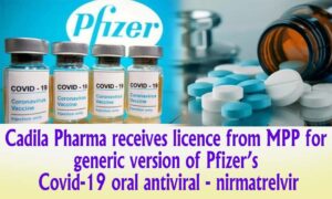 Cadila Pharma receives licence from MPP for generic version of Pfizer’s Covid-19 oral antiviral - nirmatrelvir.