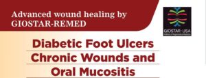 Diabetic Foot Ulcers, Chronic Wounds and Oral Mucositis - Advanced wound healing by GIOSTAR-REMED