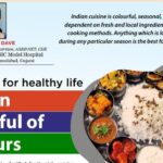 Indian cuisine is colourful and seasonal - Food for healthy life