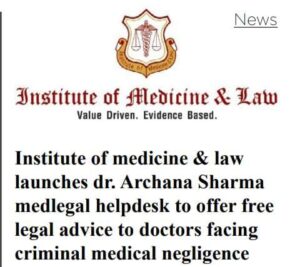 Institute Of Medicine and Law (IML) launches Dr. Archana Sharma MedLegal helpdesk
