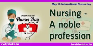Nursing-day-May12/ Nursing: a noble profession