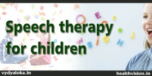 Speech Language therapy for children with cleft lip and palate