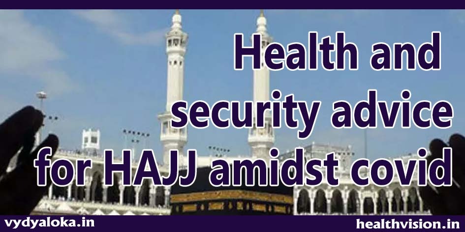 Hajj pilgrimage amidst COVID-19 - health and security risk management