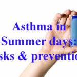 Asthma in Summer days: Risk & prevention