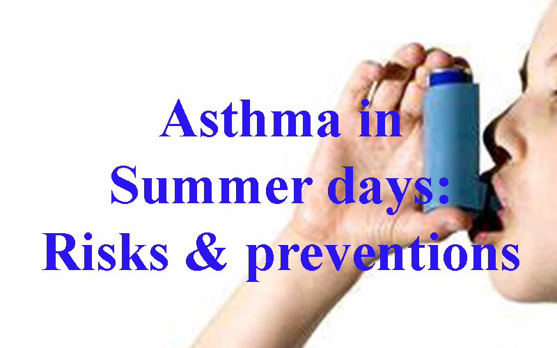 Asthma in Summer days - Risks & preventions