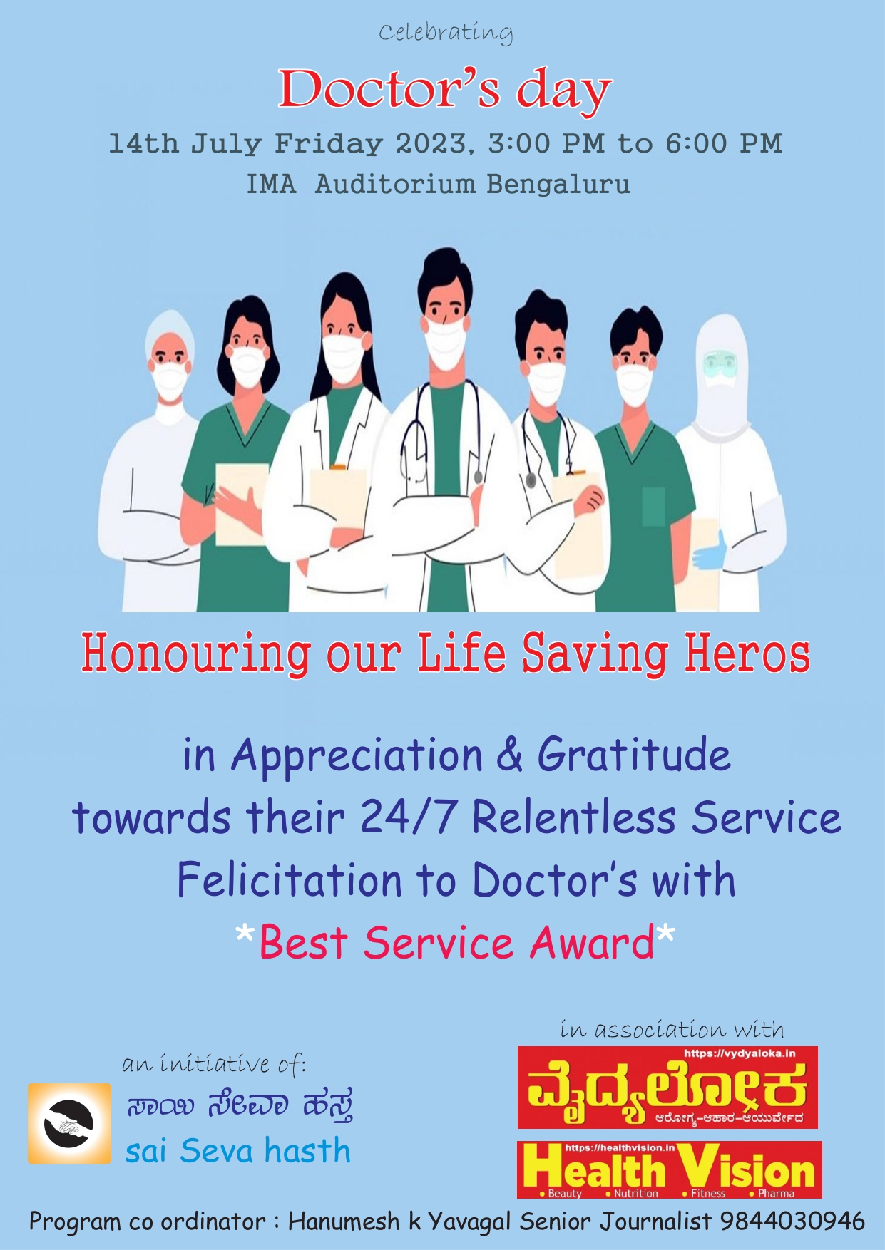 Doctors' day celebration Honoring our life saving heroes.