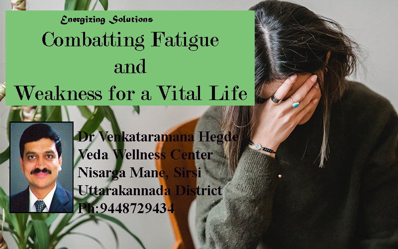 Energizing Solutions - Combatting Fatigue and Weakness for a Vital Life