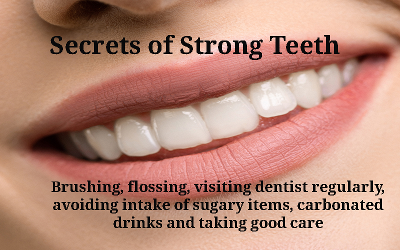 Secrets of Strong Teeth