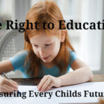 The Right to Education in Action - Ensuring Every Childs Future