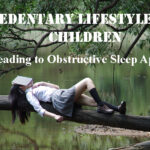 Sedentary Lifestyles in Children Aged 10 and Above Leading to OSA