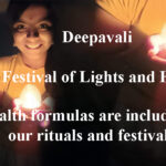 Deepavali - Health formulas are included in our rituals