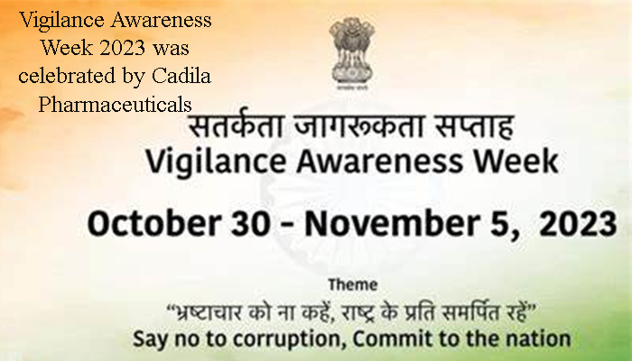 Vigilance Awareness Week 2023 was celebrated by Cadila Pharmaceuticals