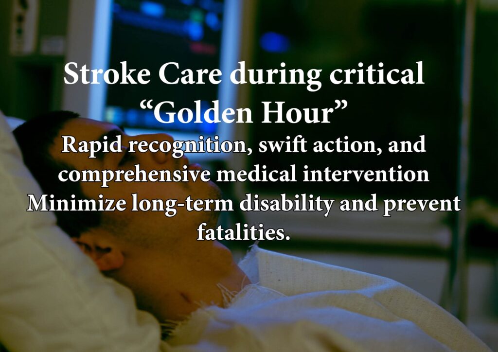 Stroke Care – The Golden Hour