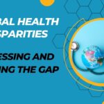  Global Health Disparities: Addressing and Bridging the Gap 