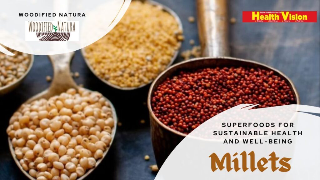 Millets - are nutritional powerhouses