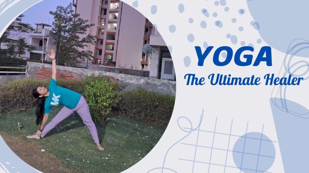 Yoga: The Ultimate Healer