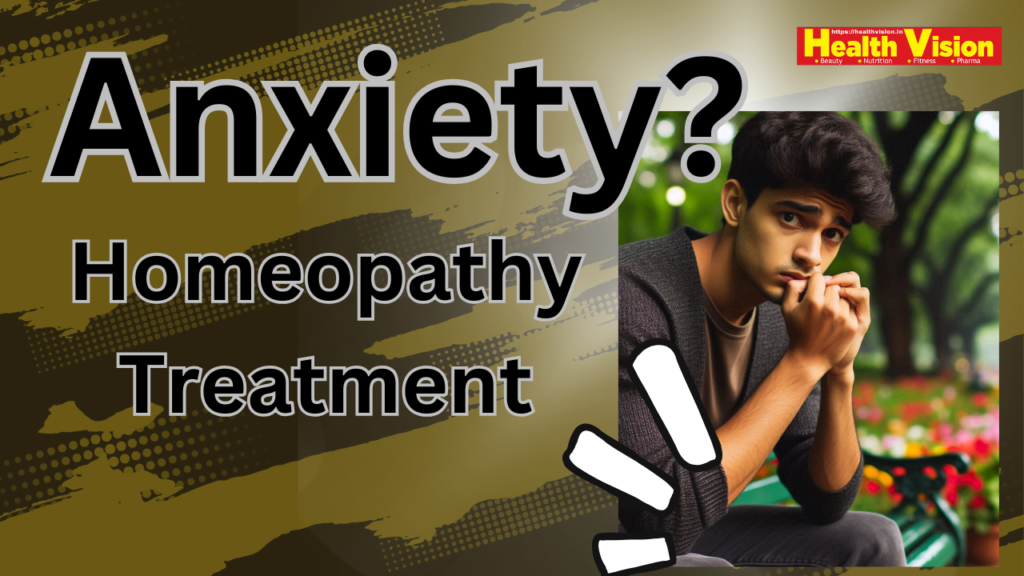 Homeopathy for Anxiety #vydyaloka #healthvision